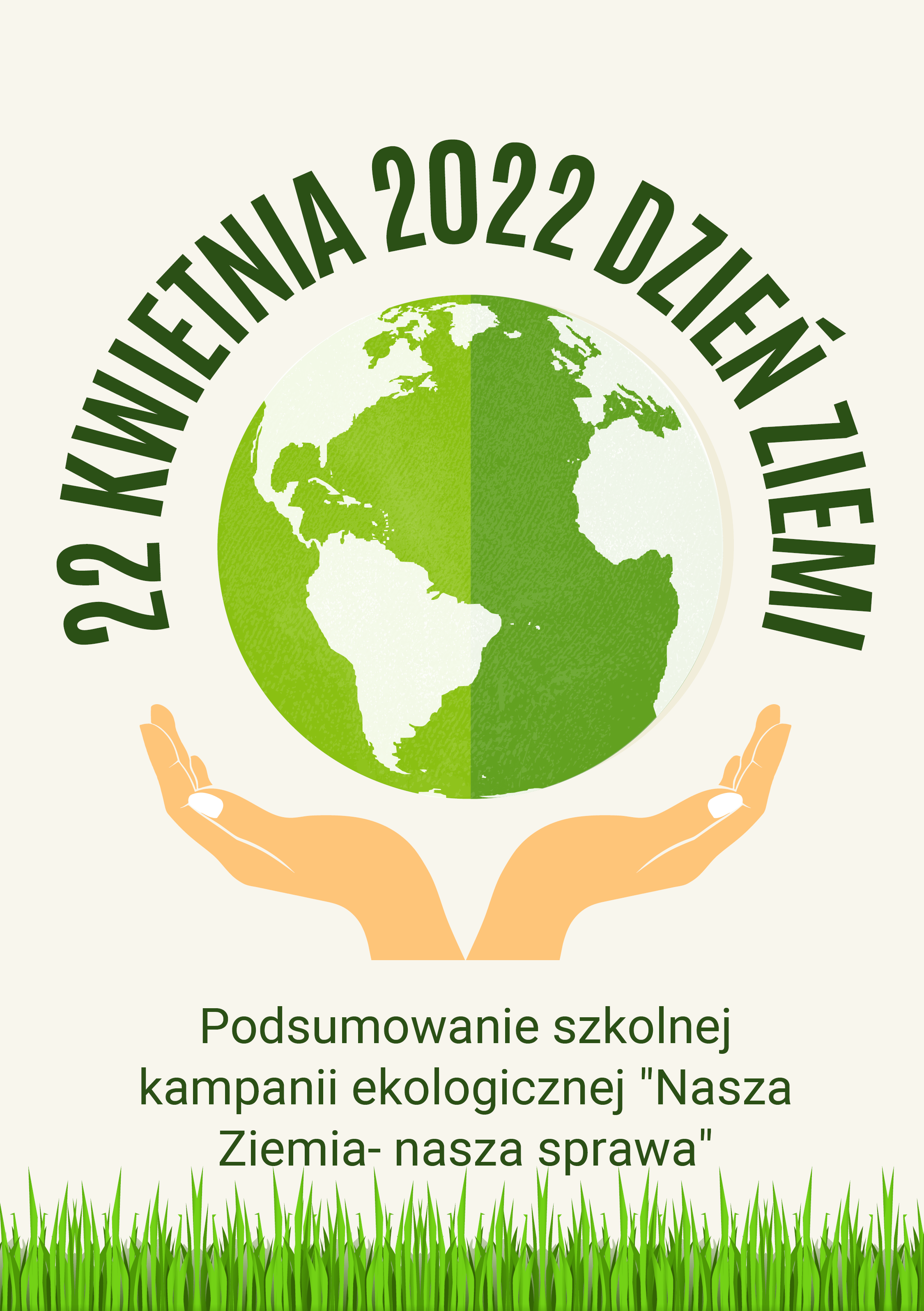 Plakat podsumowanie szkolnej kampanii ekologicznej "Nasza Ziemia - nasza sprawa"