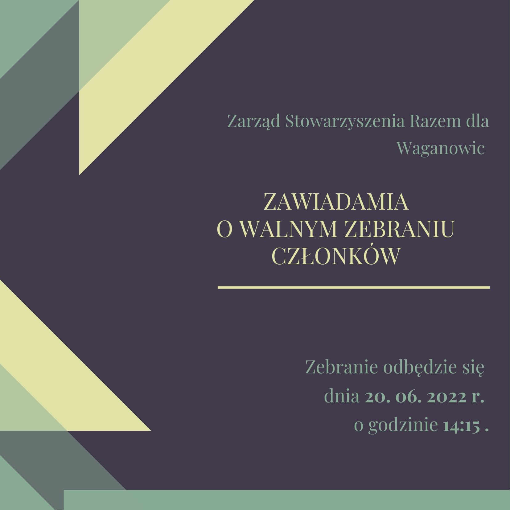 Widok plakatu zawiadomienia o walnym zebraniu członków Stowarzyszenia Razem dla Waganowic
